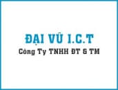  CÔNG TY TNHH ĐẦU TƯ VÀ THƯƠNG MẠI ĐẠI VŨ I.C.T