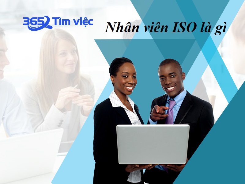 Chuyên viên ISO có nhiệm vụ gì trong quá trình đưa doanh nghiệp đạt chứng nhận ISO?
