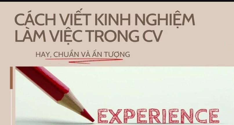 Bí quyết viết phần kinh nghiệm trong CV thật ấn tượng